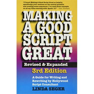 Imagem de Making a Good Script Great: A Guide for Writing & Rewriting by Hollywood Script Consultant, Linda Seger: 3rd Edition