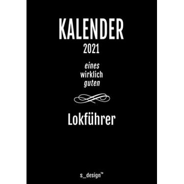 Imagem de Kalender 2021 für Lokführer / Eisenbahn-Fahrer: DIN A4 Tagesplaner / Wochenplaner / Terminkalender für das ganze Jahr: Termin-Planer / Termin-Buch / ... von 7 bis 21 Uhr (4 Termine pro Stunde)