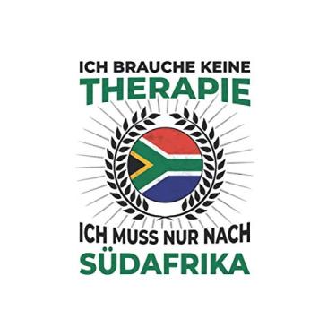 Imagem de Südafrika Notizbuch: Ich brauche keine Therapie - Ich muss nach Südafrika Reise / 6x9 Zoll / 120 gepunktete Seiten