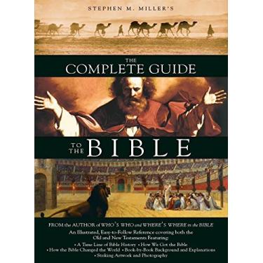 Imagem de [por Stephen M. Miller] O guia completo para a Bíblia livro de papel 【2007】por Stephen M. Miller