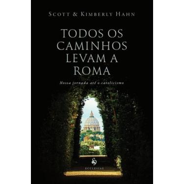 Imagem de Livro - Todos os Caminhos Levam a Roma