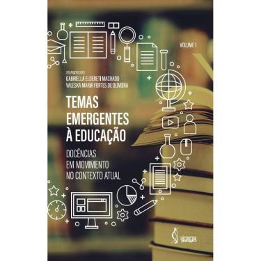 Imagem de Temas emergentes à educação: docências em movimento no contexto atual