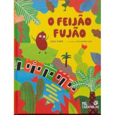 Imagem de O feijao fujao - MIL CARAMIOLAS