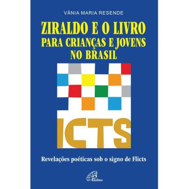 Imagem de Livro - Ziraldo e o Livro para Crianças e Jovens no Brasil: Revelações Poéticas Sob o Signo de Flicts - Vânia Maria Resende