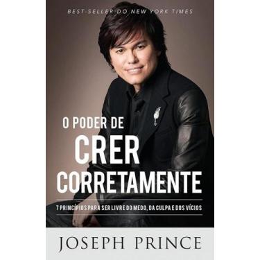 Imagem de O Poder de Crer Corretamente - BELLO COMERCIO E PUBLICACOES LTDA - ME,