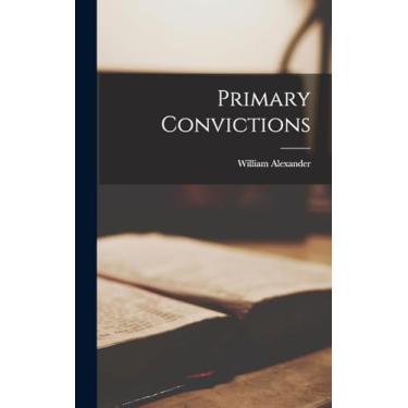Imagem de Primary Convictions