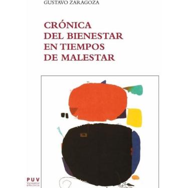 Imagem de Crónica del bienestar en tiempos de malestar - Espanhol