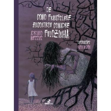 Imagem de De Como Francislene Encontrou Comadre Fulozinha