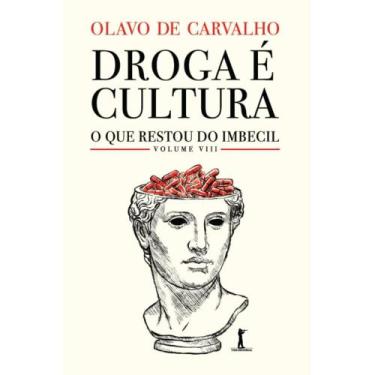 Imagem de KIT - Droga é cultura: O que restou do Imbecil Coletivo, vol - Vide Ed