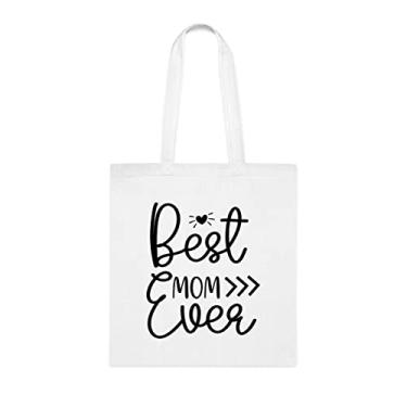 Imagem de Bolsa Tote Mom, Best Mom Ever Tote bag, Mom idea, Gift For Best Mom, Mom (Melhor mamãe), Mom reusable bags, Gift for Mom of Favorite Daughter, Son and Kids, Branco