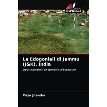 Imagem de Le Edogoniali di Jammu (J&K), India: Studi tassonomici ed ecologici sull'Edogoniale