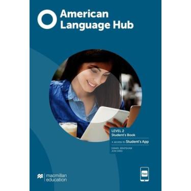 Imagem de American Language Hub - Student's Book & App - 2 - Macmillan