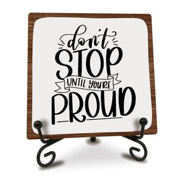 Imagem de Presente de placa de madeira - Don't Stop Until You're Proud - Presentes motivacionais para colegas de trabalho Placa de madeira com suporte de metal, presentes de agradecimento, mesa de escritório,