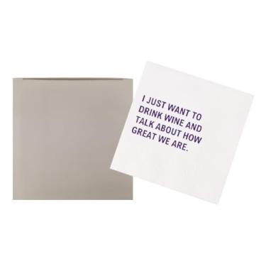 Imagem de VOWFOO I Just Want To Drink Wine And Talk About How Great We Are Funny Quotes Guardanapos de coquetel para aniversário meninas noite férias festa de reunião de inauguração de casa 100 peças 4,5 x 4,5