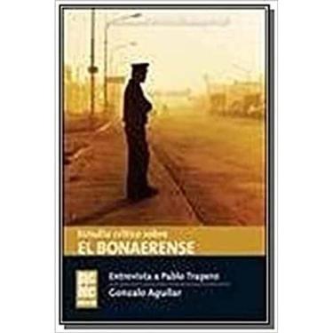 Imagem de Estudio Crítico Sobre El Bonaerense Entrevista A Pablo Trapero