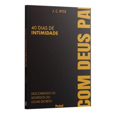 Imagem de Livro - 40 Dias De Intimidade com Deus Pai