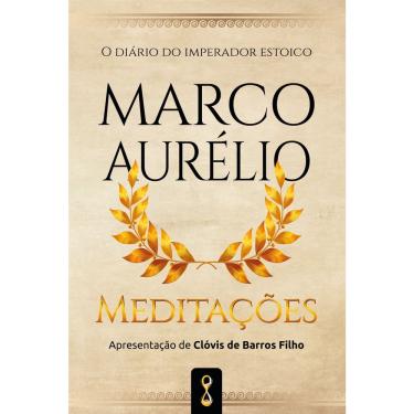 Imagem de Livro - Meditações: O diário do imperador estóico Marco Aurélio 1° Ed.
