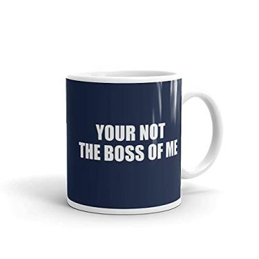 Imagem de Caneca branca brilhante Helvetica branca You're Not The Boss of Me Man or Woman