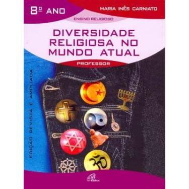 Imagem de Livro - Diversidade religiosa no mundo atual - 8º ano (livro do profes