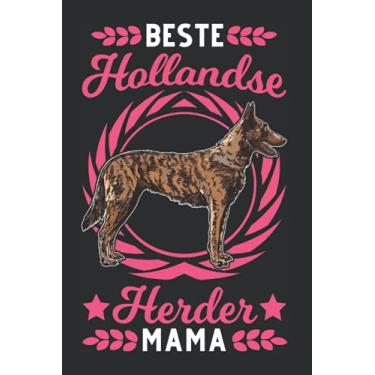 Imagem de Hollandse Herder Notizbuch: Beste Hollandse Herder Mama Holland Schäferhund / 6x9 Zoll / 120 karierte Seiten Seiten