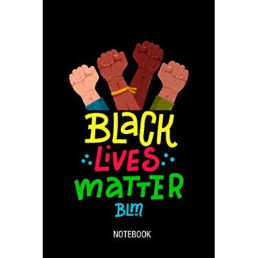 Imagem de Black Lives Matter Journal Notebook Souvenir Diary: 100 Blank Ruled Pages 6x9 inch: I Can't Breath, BLM, Black Lives Matter Support Basic Human Rights ... Design Gifts And Souvenir, Back To School