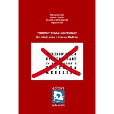 Imagem de Bulindo Com a Universidade: Um Estudo Sobre o Trote na Medicina - Rede