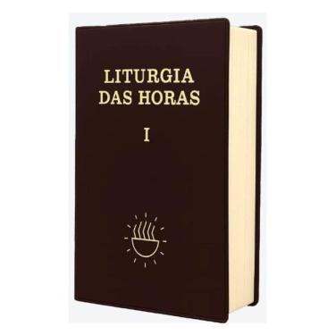 Imagem de Liturgia Das Horas Volume I - Tempo Do Advento E Tempo Do Natal - Encadernado