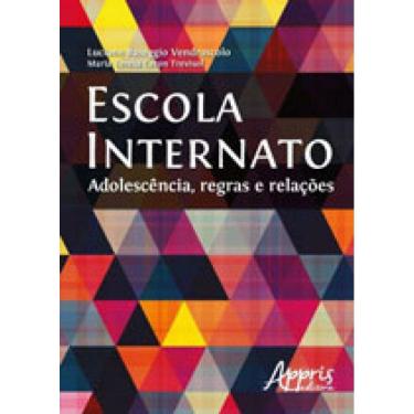 Imagem de Escola Internato: Adolescência, Regras E Relações