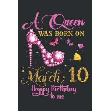 Imagem de A Was Born on March 10, 10Th March Birthday Gift Nice: Lined Notebook: 6" x 9", 120 Pages, Lined Journal Notebook Birthday Gift Present.