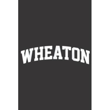 Imagem de Wheaton Name Team Fan Sport College Funny Nice: Daily Planner Notepad To Do Schedule, Medium 6x9 Inches, 100 Pages, Printed Cover