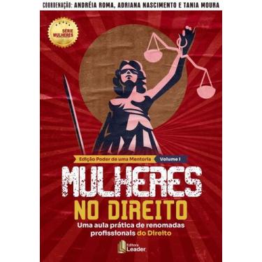 Imagem de Livro - Mulheres no Direito - Uma aula prática de renomadas profission