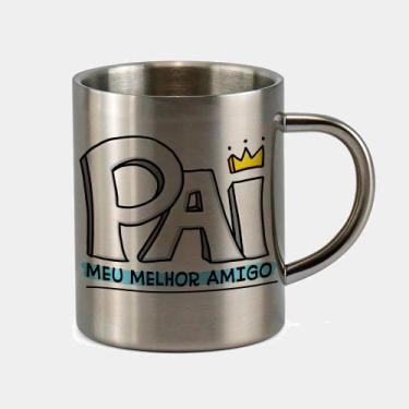 Imagem de Caneca de Inox Premium Prateada 400ml Meu Melhor Amigo Pai Dia dos Pai
