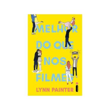 Imagem de Livro - Melhor do que nos filmes - Editora Intrínseca
