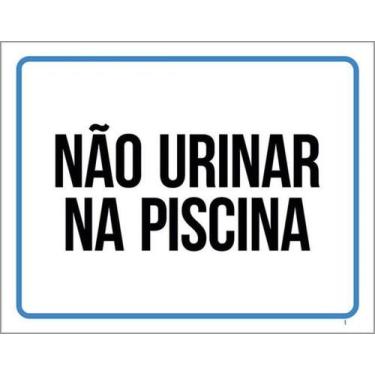 Imagem de Kit 5 Placas De Atenção Não Urinar Na Piscina 27X35 - Sinalizo