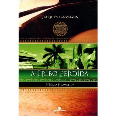 Imagem de Livro - A Tribo Perdida - A Terra Prometida - Volume 2