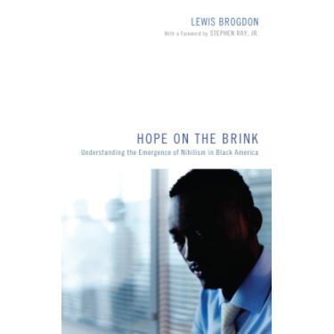 Imagem de Hope on the Brink: Understanding the Emergence of Nihilism in Black America (English Edition)