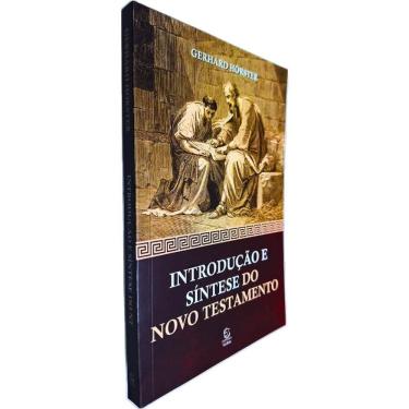 Imagem de Introdução e Síntese do Novo Testamento Gerhard Hörster Editora Esperança
