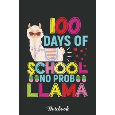 Imagem de Llama Lover 100 Days Of School Sarcastic Quote Notebook: Funny 100 Days Of School Gift Lined Notebook Confetti Writing Diary Planner Gift for Kids Teachers Children, Blank 110 Pages, 6x9 inches
