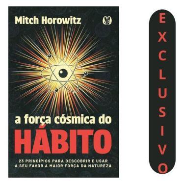 Imagem de A Força Cósmica Do Hábito: 23 Princípios Para Descobrir E Usar A Seu F