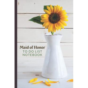 Imagem de Maid of Honor To Do List Notebook: Sunflower Flower in White Vase on Rustic Wood Theme/Checklist Planner/Event Planning Journal/Wedding Gift For Maid of Honor from Bride/Cute Card Alternative