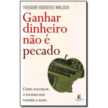 Imagem de Ganhar Dinheiro Não É Pecado: Como Alcançar o Sucesso sem Pereder a Al