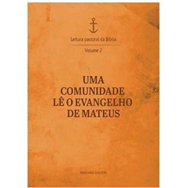 Imagem de Uma Comunidade Lê O Evangelho De Mateus - Volume 2 - EDICOES CNBB, 3