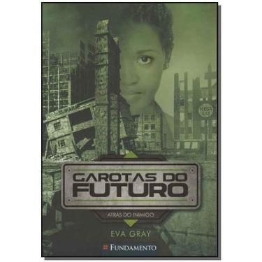 Imagem de Garotas do Futuro 03 - Atrás do Inimigo Sortido - FUNDAMENTO, Sortido