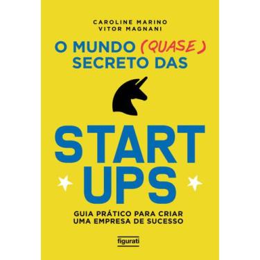 Imagem de Livro - O mundo (quase) secreto das startups