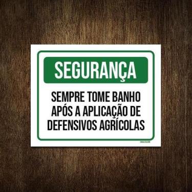 Imagem de Placa Segurança Sempre Tome Banho Defensivos 27X35 - Sinalizo