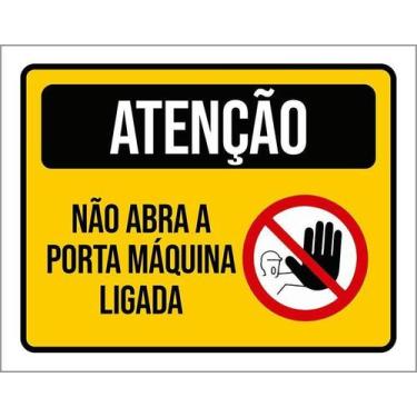 Imagem de Kit 10 Placa Acm Não Abra A Porta Máquina Ligada 18X23 - Sinalizo