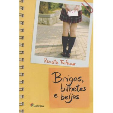 Imagem de Livro - Brigas, Bilhetes e Beijos - Renata Tufano