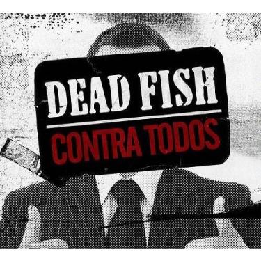 Imagem de Cd Dead Fish – Contra Todos