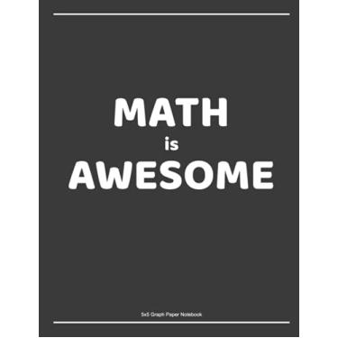 Imagem de Math is Awesome: Caderno de papel quadriculado 120 páginas/papel quadriculado de 21 x 28 cm para estudantes de matemática / capa preta fosca