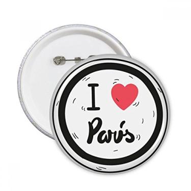 Imagem de I Love Paris Palavras Padrão Pinos Redondos Emblema Decoração de Roupas Presente 5 peças